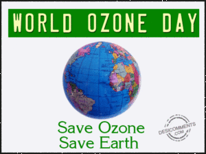 ozone-day ವಿಶ್ವ ಓಜೋನ್ ದಿನ - ಸಪ್ಟೆಂಬರ್ 16